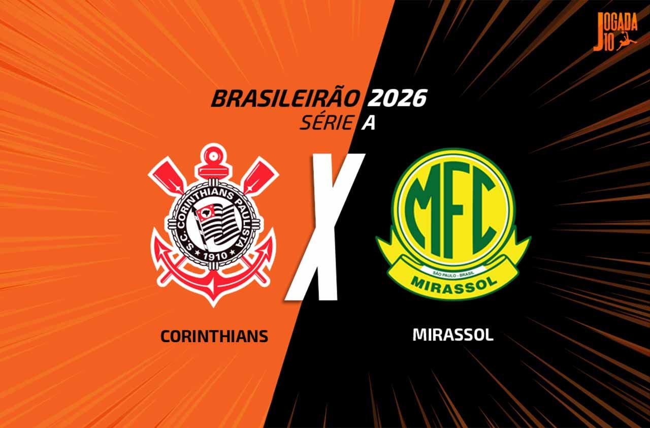 Corinthians x Mirassol: onde assistir, escalações e arbitragem